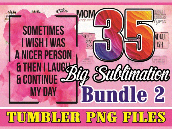 Https://svgpackages.com big sublimation bundle 2, tumbler png files, christian sublimation transfer, adult sublimation, sarcastic png files, small business download 996845548 graphic t shirt