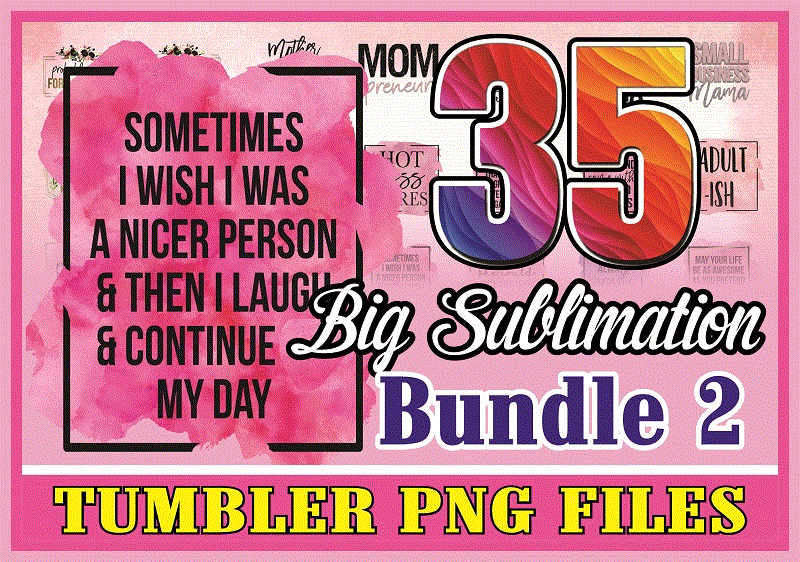 BIG Sublimation Bundle 2, Tumbler PNG Files, Christian Sublimation Transfer, Adult Sublimation, Sarcastic PNG Files, Small Business Download 996845548