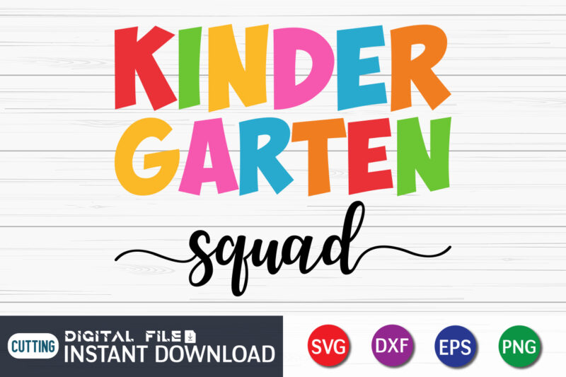 Kindergarten Squad t shirt vector illustration