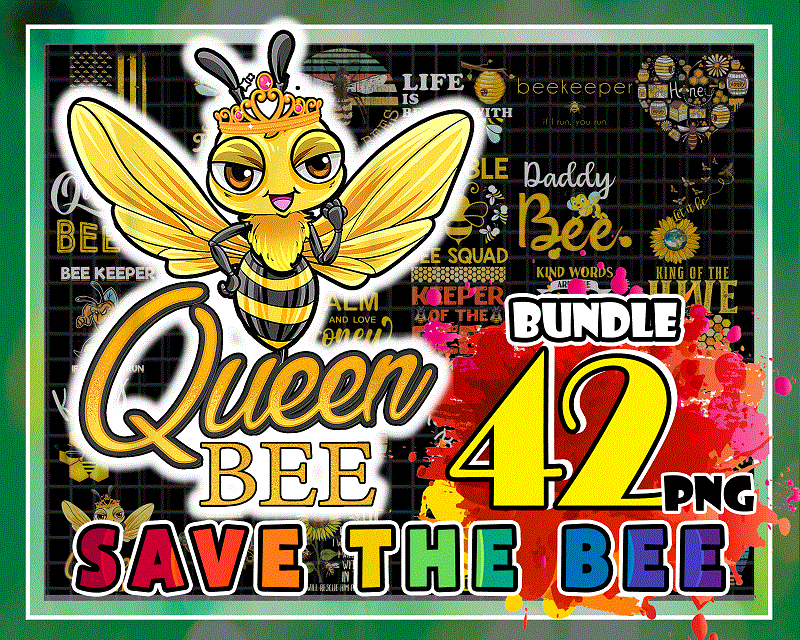 42 Bundle Save The Bee Png, Bee Happy, KindnessBee Png, BeeKeeper Gift, Honey Bee Png, Sunflower Bee Png, Bee Queen Png, Let It Bee Png. 1003172210