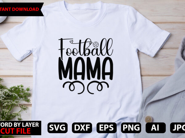 Football mama vector t-shirt design