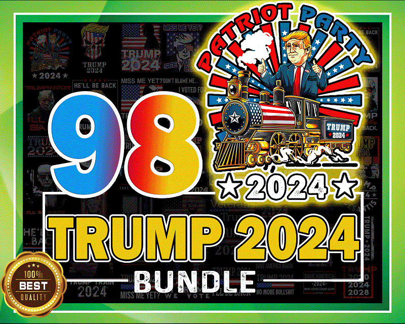 98 Designs Trump 2024, Trump 2024 PNG, Sublimation Design, Sublimation Download, Election 2024 Sublimation, Election 2024, Trump Cut file 1006742590