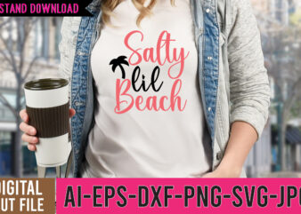 Salty Lil Beach SVG Design ,Salty Lil Beach Tshirt Design, Hello Sweet Summer SVG Design , Hello Sweet Summer Tshirt Design , Summer tshirt design bundle,summer tshirt bundle,summer svg bundle,summer