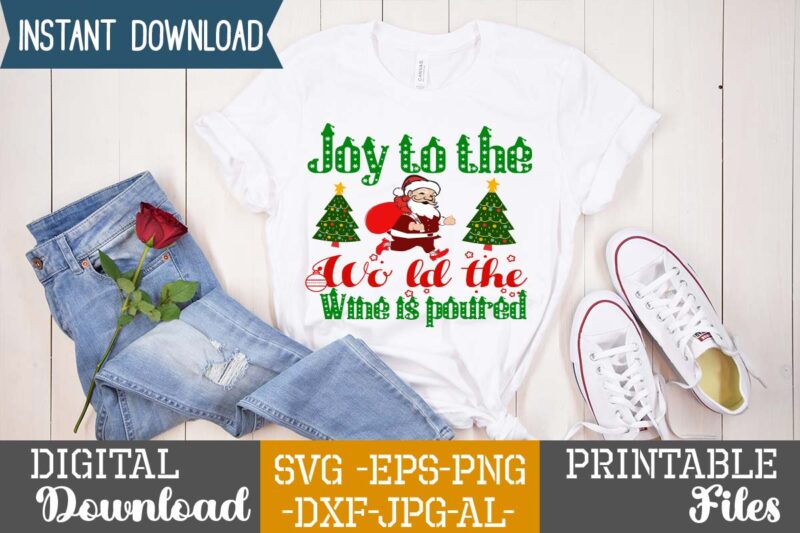 Joy To The World The Wine Is Poured,Christmas svg bundle ,svgs,quotes-and-sayings,food-drink,print-cut,mini-bundles,on-sale,christmas svg bundle, farmhouse christmas svg, farmhouse christmas, farmhouse sign svg, christmas for cricut, winter svg,merry christmas svg, tree &