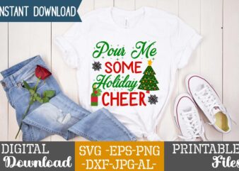 Pour Me Some Holiday Cheer,Christmas svg bundle ,svgs,quotes-and-sayings,food-drink,print-cut,mini-bundles,on-sale,christmas svg bundle, farmhouse christmas svg, farmhouse christmas, farmhouse sign svg, christmas for cricut, winter svg,merry christmas svg, tree & snow silhouette round