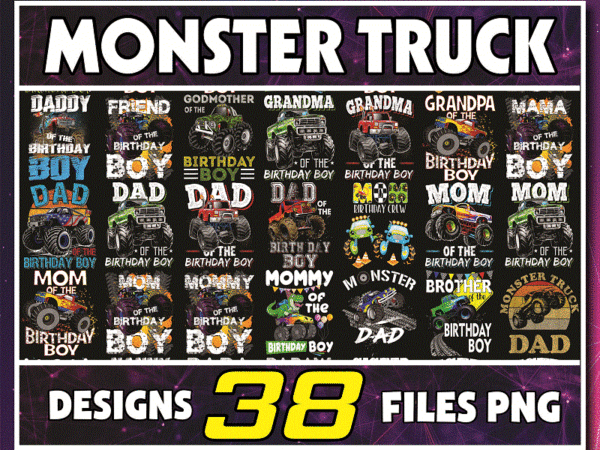 Https://svgpackages.com 38 designs monster truck png, boy monster truck birthday png, matching family of the birthday boy png, gift for son, monster truck lovers 1013142589