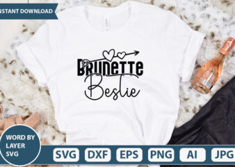 Brunette Bestie vector t-shirt design