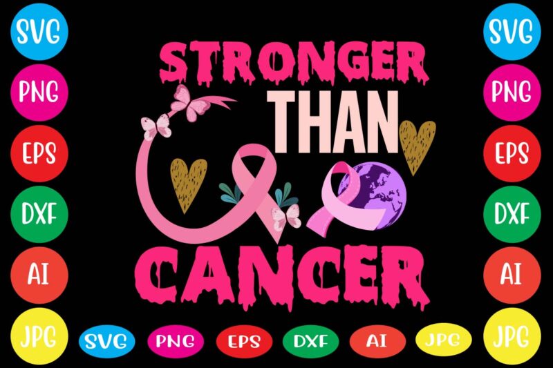 Stronger Than Cancer,Breast cancer awareness svg cut file , breast cancer awareness tshirt design, 20 mental health vector t-shirt best sell bundle design,mental health svg bundle, inspirational svg, positive svg,