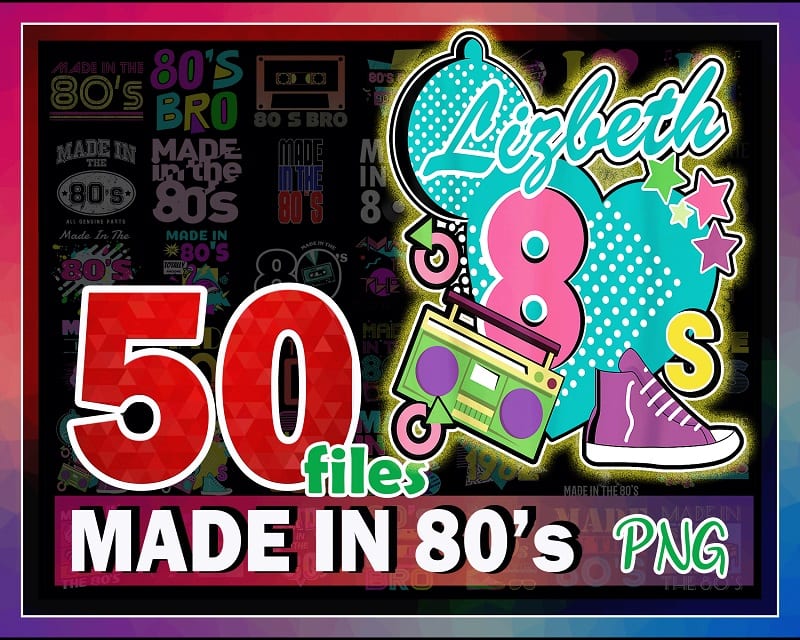 50 Made in 80’s PNG, Retro png, Vintage 1980s Designs, I love the 80’s Png, Made In the 80’s Png, Commercial Use, Digital Download 999902232