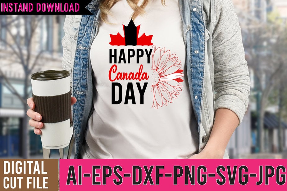 Happy Canada Day Tshirt Design ,happy Canada Day Svg Cut File 