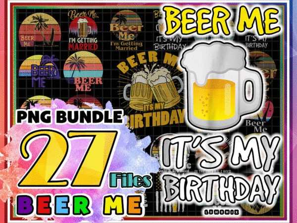 Bundle 27 beer me png designs, retro vintage beer png, summer sun, beer lovers png, beer and sunshine png, summer time, digital download 1008470052