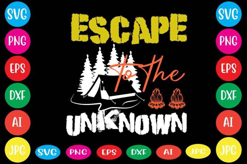 Escape To The Unknown,dear santa i want it all svg cut file , christmas tshirt design, christmas shirt designs, merry christmas tshirt design, christmas t shirt design, christmas tshirt design