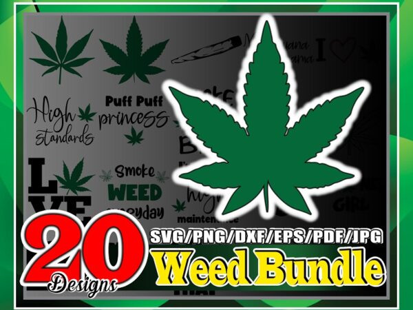 Https://svgpackages.com bundle 20 weed svg png, weed cut file, weed quotes svg, marijuana svg, weed leaf svg, cannabis svg, rolling tray, digital download 971222752 graphic t shirt