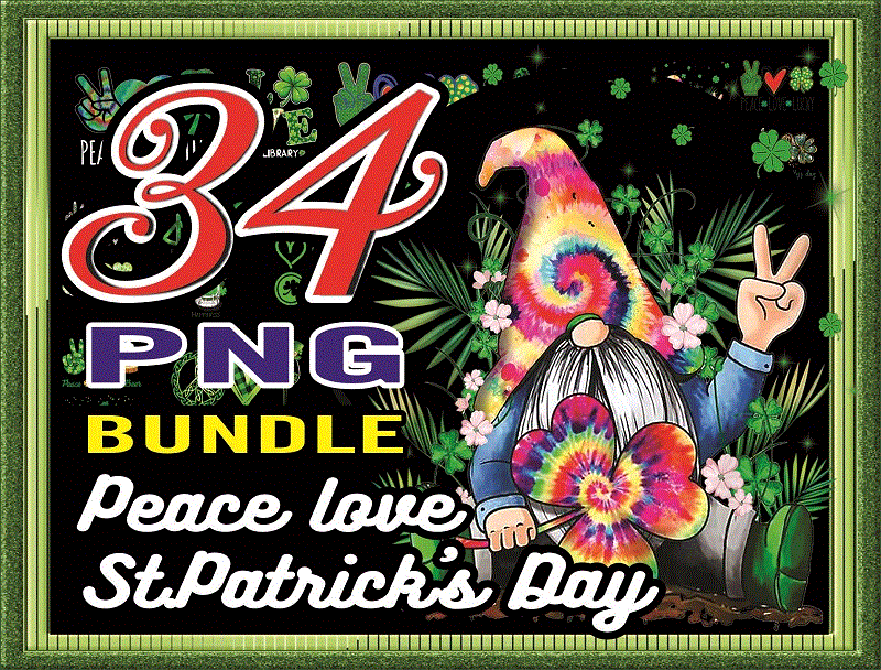 34 Peace Love St. Patrick’s Day PNG Bundle, Gnome Patricks Day PNG, St Patrick’s Day Png, Peace Love Png, Peace Love Clover Sublimation Png 967253285