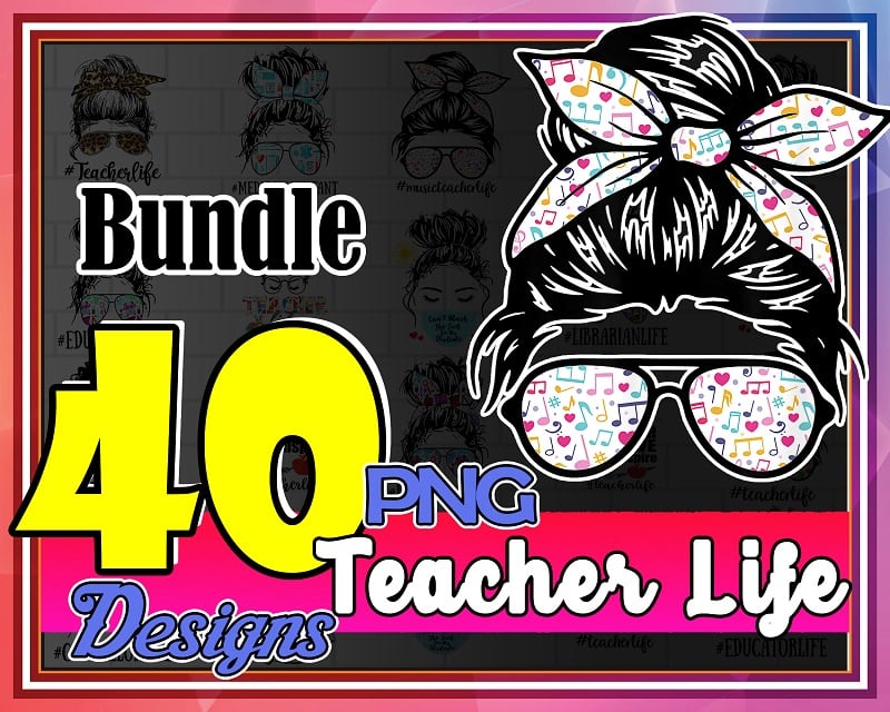 Bundle 40 Designs PNG, Teacher Life png, Messy Bun png, Leopard Bandana png, Women Glasses png, Loved Mama, Design download 980884000