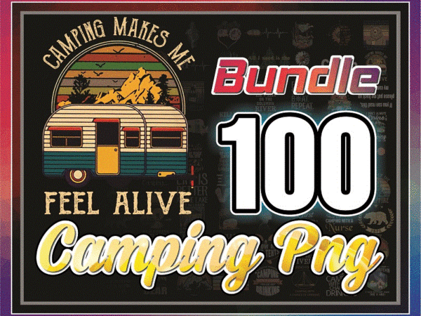 Https://svgpackages.com bundle 100 camping png download, combo camping retro vintage png file, lover camping png file, digital print design, instant digital download 928784930