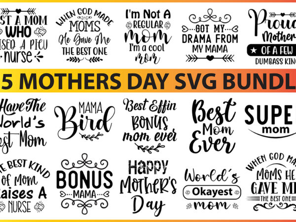 Mothers day svg bundle t shirt designs for sale