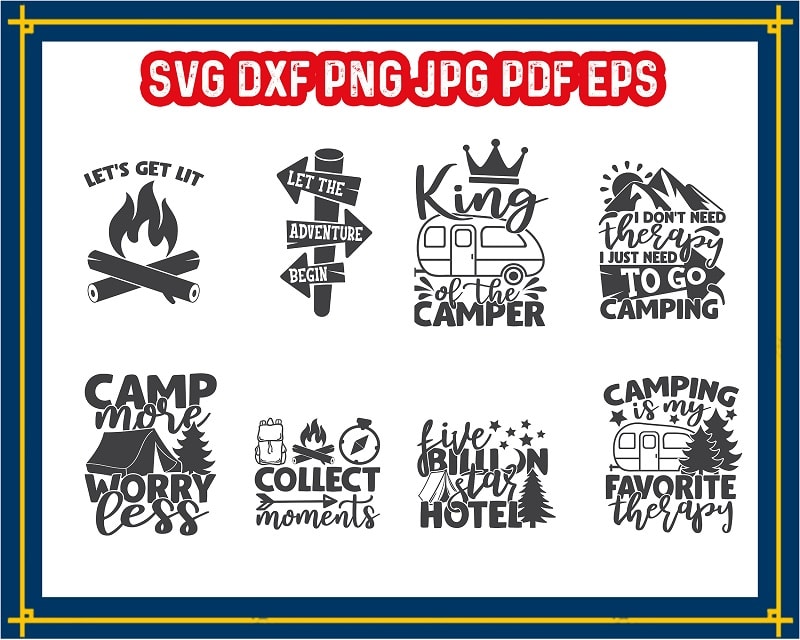 Camping Bundle Designs, Queen of The Camper Cut File, King of The Camper, Let’s Go Explore, Happy Camper, Commercial Use, Instant Download 833004914