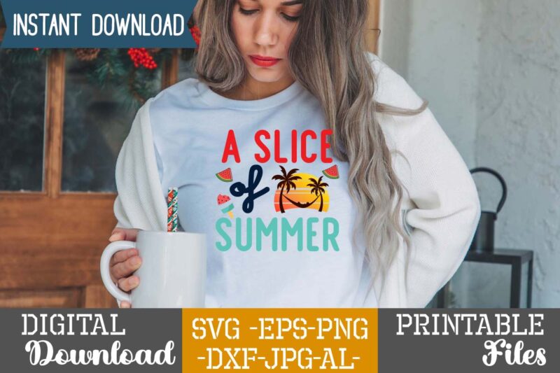 A Slice Of Summer ,summer design, summer marketing, summer, summer svg, summer pool party, hello summer svg, popsicle svg, summer svg free, summer design 2021, free summer svg, beach sayings