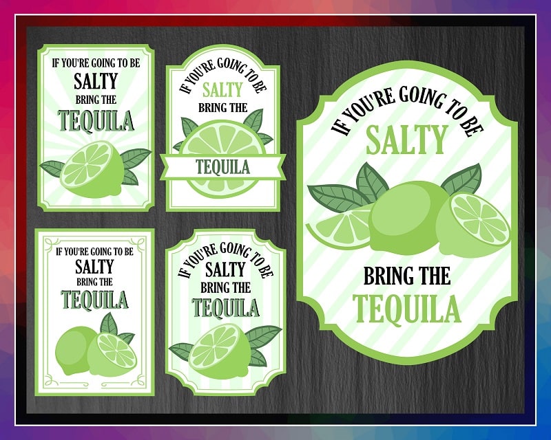 If Youre Going To Be Salty Bring The Tequila svg, Limes svg, Limes Label png, Tequila svg, Salty svg, Tequila png, Instant download 1013697570