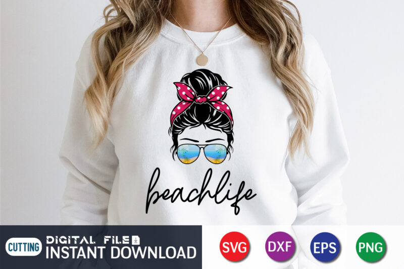 Beach Life Messy Bun SVG t shirt vector illustration