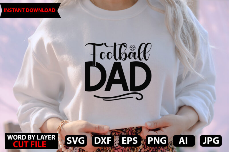 Football Dad vector t-shirt design