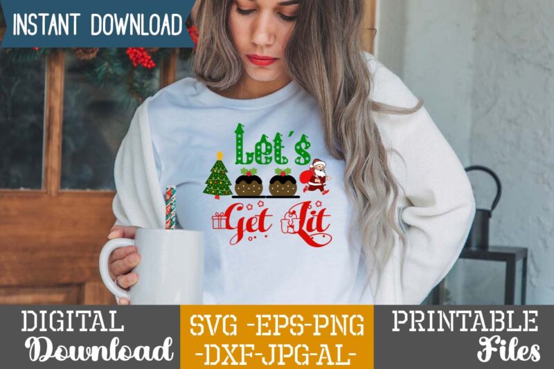 Let's Get Lit,Christmas svg bundle ,svgs,quotes-and-sayings,food-drink,print-cut,mini-bundles,on-sale,christmas svg bundle, farmhouse christmas svg, farmhouse christmas, farmhouse sign svg, christmas for cricut, winter svg,merry christmas svg, tree & snow silhouette round sign design