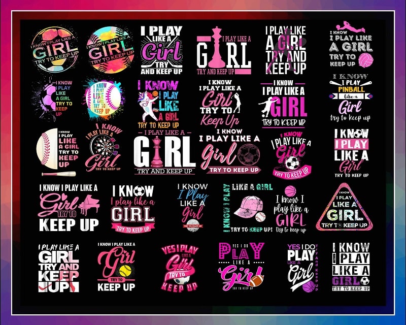 30 Designs I Know I Play Like A Girl Png, Basketball for Girls Sporty Shirt, I Play Like A Girl Softball, Girl Try To Keep Up Volleyball Png 1014414054