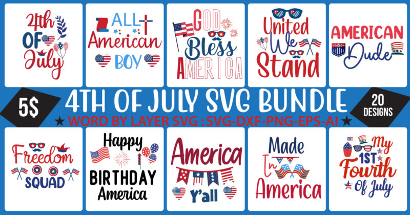 4th of July T-Shirt Design , 4th of July SVG Bundle,July 4th SVG, fourth of july svg, independence day svg, patriotic svg,4th of July Sublimation Bundle Svg, 4th of July