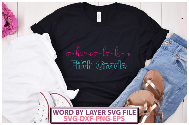 hello fifth grade vector t-shirt design