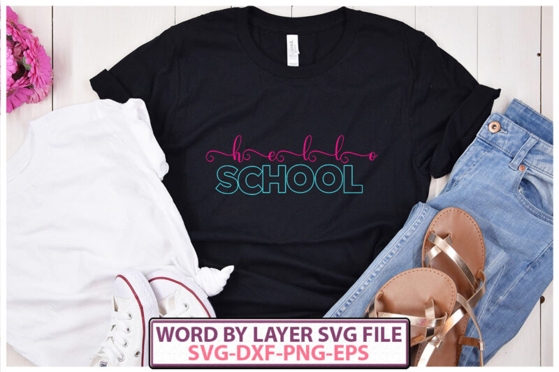 hello school vector t-shirt design