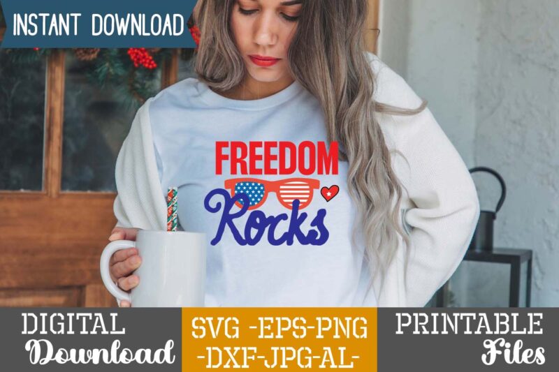 Freedom Rocks,4th of july huge svg bundle, 4th of july svg bundle,4th of july svg bundle quotes,4th of july svg bundle png,4th of july tshirt design bundle,american tshirt bundle,4th of