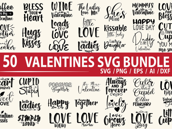 Valentines svg bundle t shirt vector art