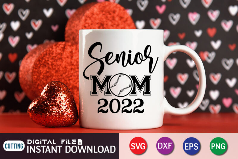 Senior Mom 2022 Graduation Mom T Shirt, Graduation Mom Shirt