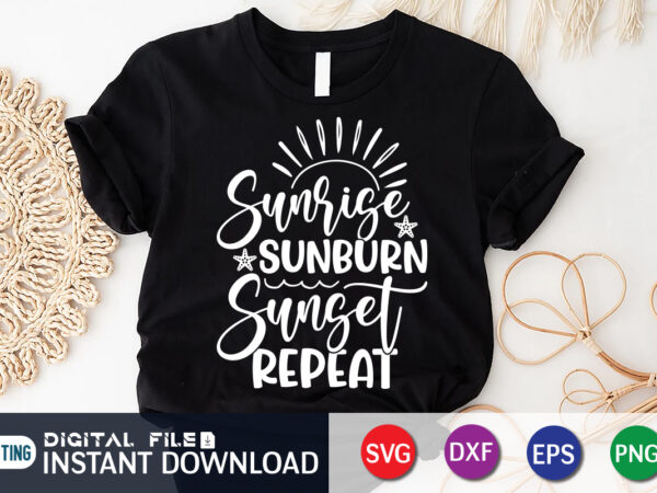 Sunrise sunburn sunset repeat summer t shirt vector illustration