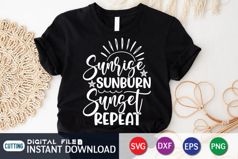 Sunrise Sunburn Sunset Repeat Summer t shirt vector illustration