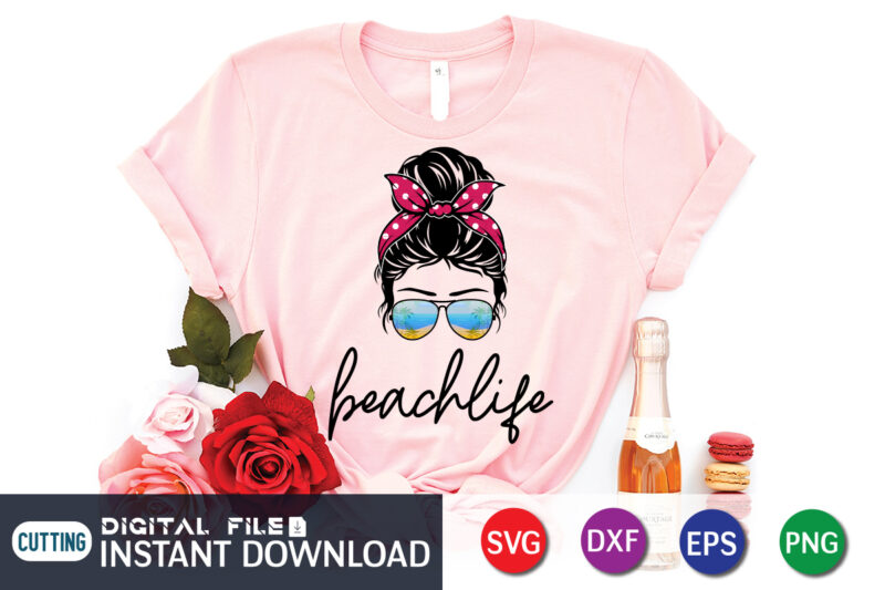 Beach Life Messy Bun SVG t shirt vector illustration