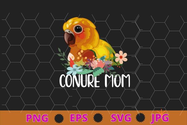 Conure mom flower parrot bird funny saying gifts-for mom t-shirt design svg, funny, saying, cute file