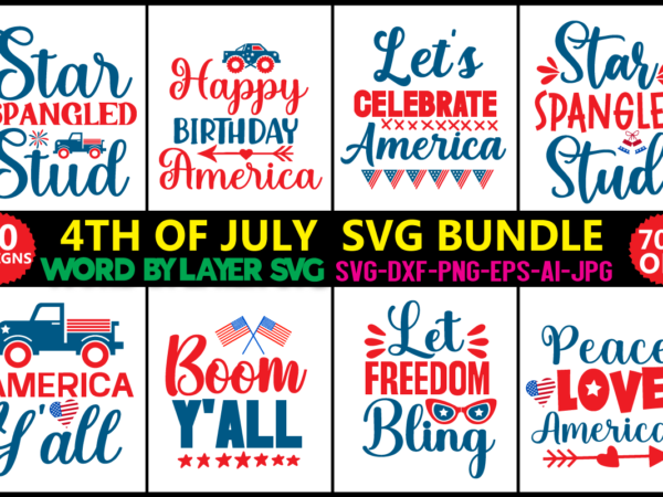 4th of july svg bundle, july 4th svg, fourth of july svg, america svg, usa flag svg, patriotic, independence day shirt, cut file cricut,4th of july svg bundle svg, cricut