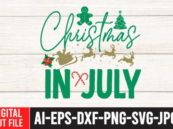 Christmas in july t-shirt design , christmas in july svg bundle , christmas in july svg bundle , christmas vector tshirt, christmas svg bundle , christmas svg bunlde 20 ,