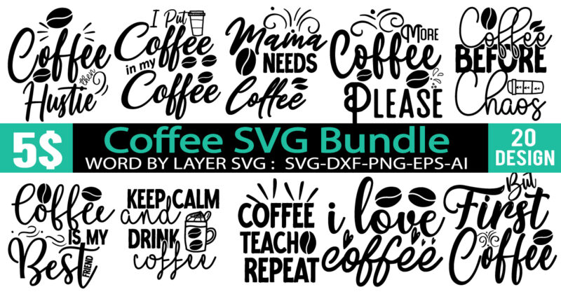 Coffee SVG Bundle , Funny CoffeCoffee SVG Bundle Quotes , King coffee company,coffee is my valentine t shirt, coffee lover , happy valentine shirt print template, heart sign vector, cute