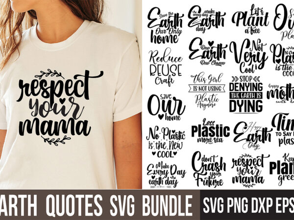 Earth Quotes Bundle File - Buy t-shirt designs