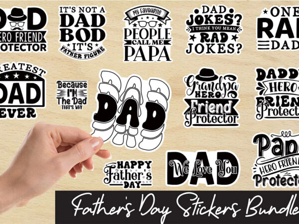 Father’s day stickers bundle i printable dad stickers bundle t shirt graphic design