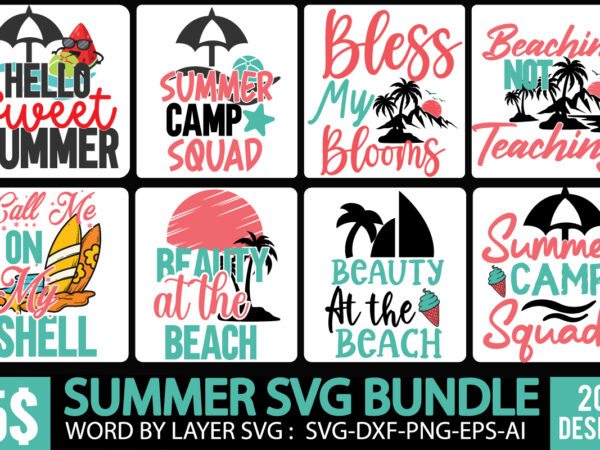 Summer svg bundle, summer svg bundle quotes, summer svg vector for t-shirt bundle,adventure svg awesome camping t-shirt baby camping t shirt big camping bundle svg boden camping t shirt cameo