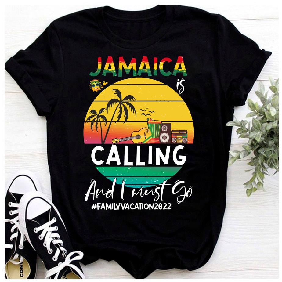RD Jamaica 2022, Jamaica Shirt, Jamaica is Calling, And I must Go ...