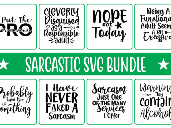 Sarcastic svg bundle t shirt template vector