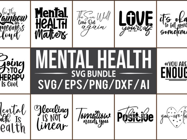 Mental health svg bundle t shirt designs for sale