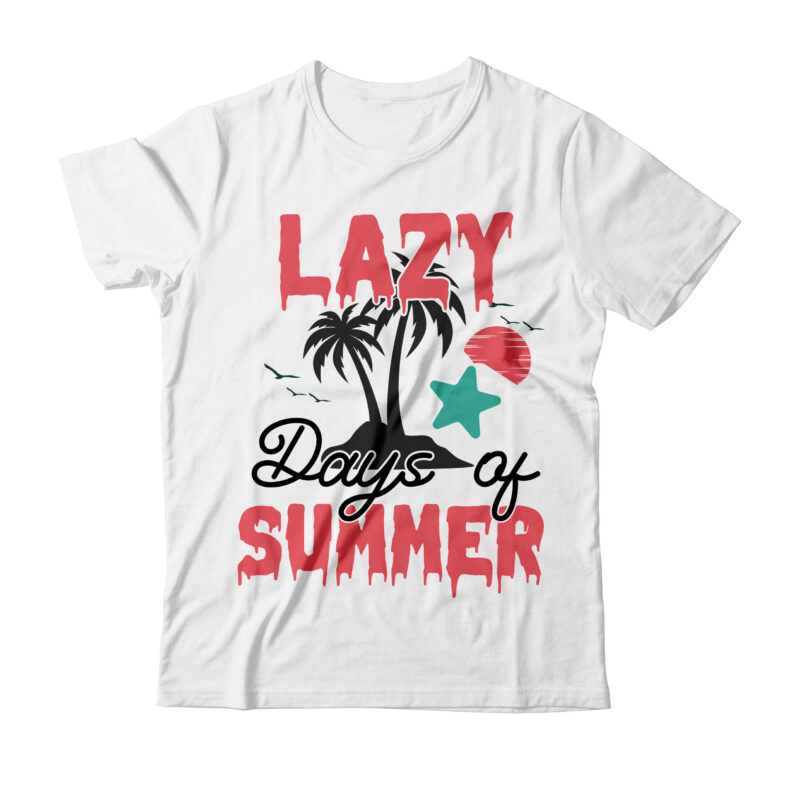 Lazy Days of Summer Tshirt Design , Lazy Days of Summer SVG Cut File , Hello Sweet Summer SVG Design , Hello Sweet Summer Tshirt Design , Summer tshirt design