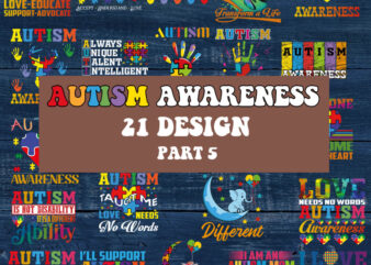 Autism SVG Bundle part 5, Autism Svg, Autism Awareness Svg, Autism Love Svg, Autism Mom Svg, Proud Autism Pack, Cut Files, Cricut, Silhouette, PNG
