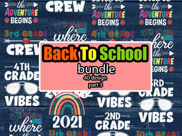 Back to school svg bundle part 3 | school svg | teacher svg | 100 days of school svg | kindergarten svg | first day of school svg | teacher gift t shirt template